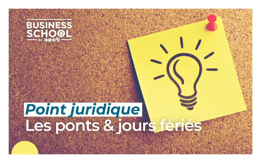 Point juridique : les ponts & jours fériés